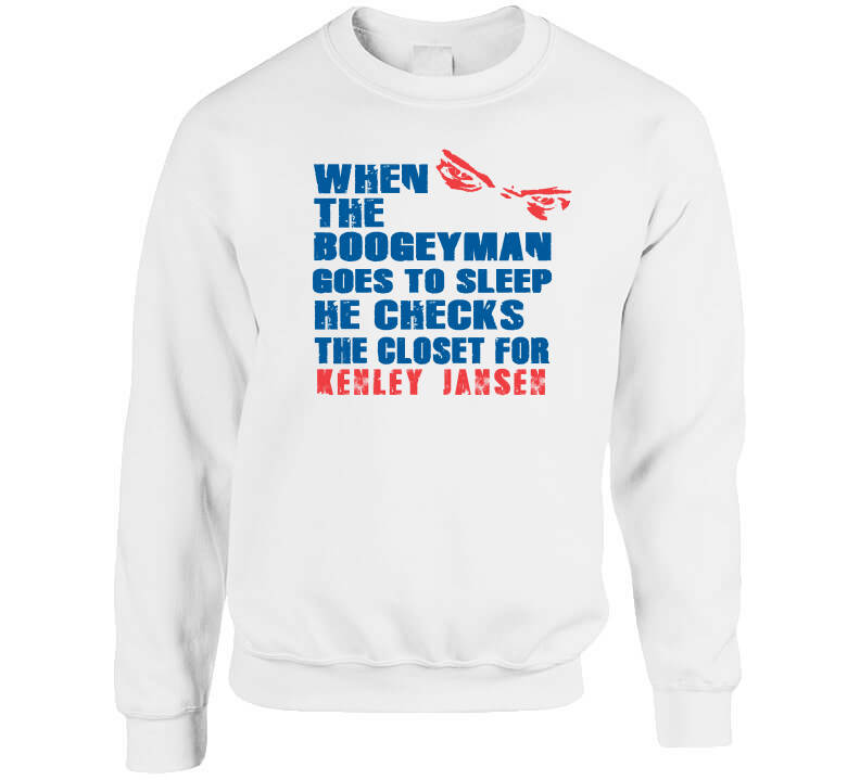 LaLaLandTshirts Kenley Jansen Boogeyman Los Angeles Baseball Fan V2 T Shirt Crewneck Sweatshirt / White / X-Large