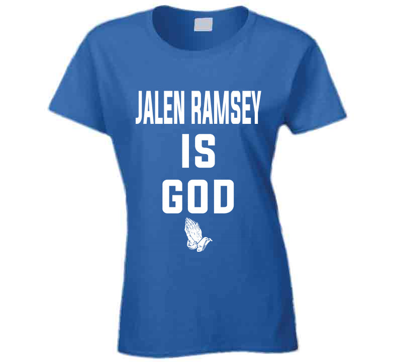 LaLaLandTshirts Jalen Ramsey Is God La Football Fan T Shirt Ladies / Royal Blue / 2 X-Large