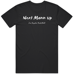 Terance Mann Next Mann Up Los Angeles Basketball Fan  T Shirt