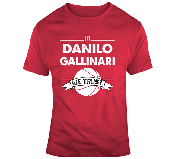 Danilo Gallinari We Trust Los Angeles Basketball Fan T Shirt