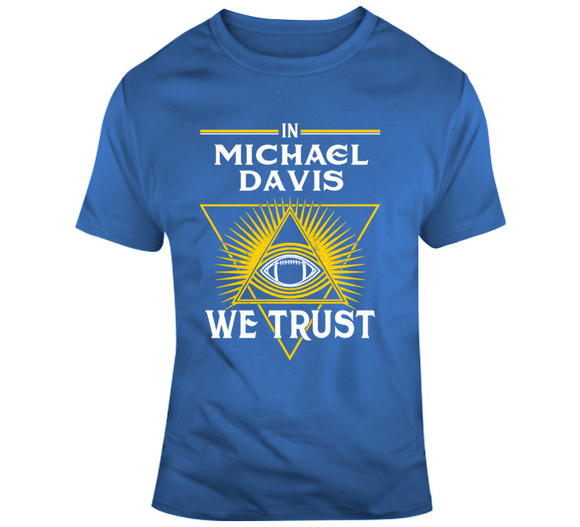 Michael Davis We Trust Los Angeles Football Fan T Shirt