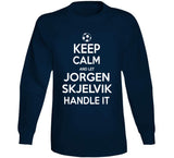 Jorgen Skjelvik Keep Calm Handle It Los Angeles Soccer T Shirt