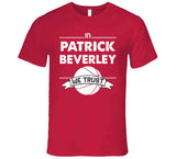 Patrick Beverley We Trust Los Angeles Basketball Fan T Shirt