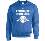 Enrique Hernandez We Trust Los Angeles Baseball Fan T Shirt