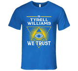 Tyrell Williams We Trust Los Angeles Football Fan T Shirt