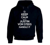 Justin Vom Steeg Keep Calm Handle It Los Angeles Soccer T Shirt