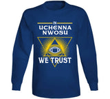 Uchenna Nwosu We Trust Los Angeles Football Fan T Shirt