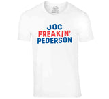 Joc Pederson Freakin Pederson Los Angeles Baseball Fan V2 T Shirt