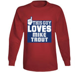 Mike Trout This Guy Loves Los Angeles California Baseball Fan T Shirt