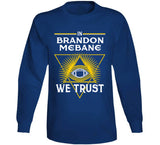 Brandon Mebane We Trust Los Angeles Football Fan T Shirt