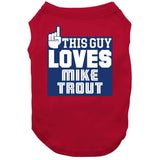 Mike Trout This Guy Loves Los Angeles California Baseball Fan T Shirt